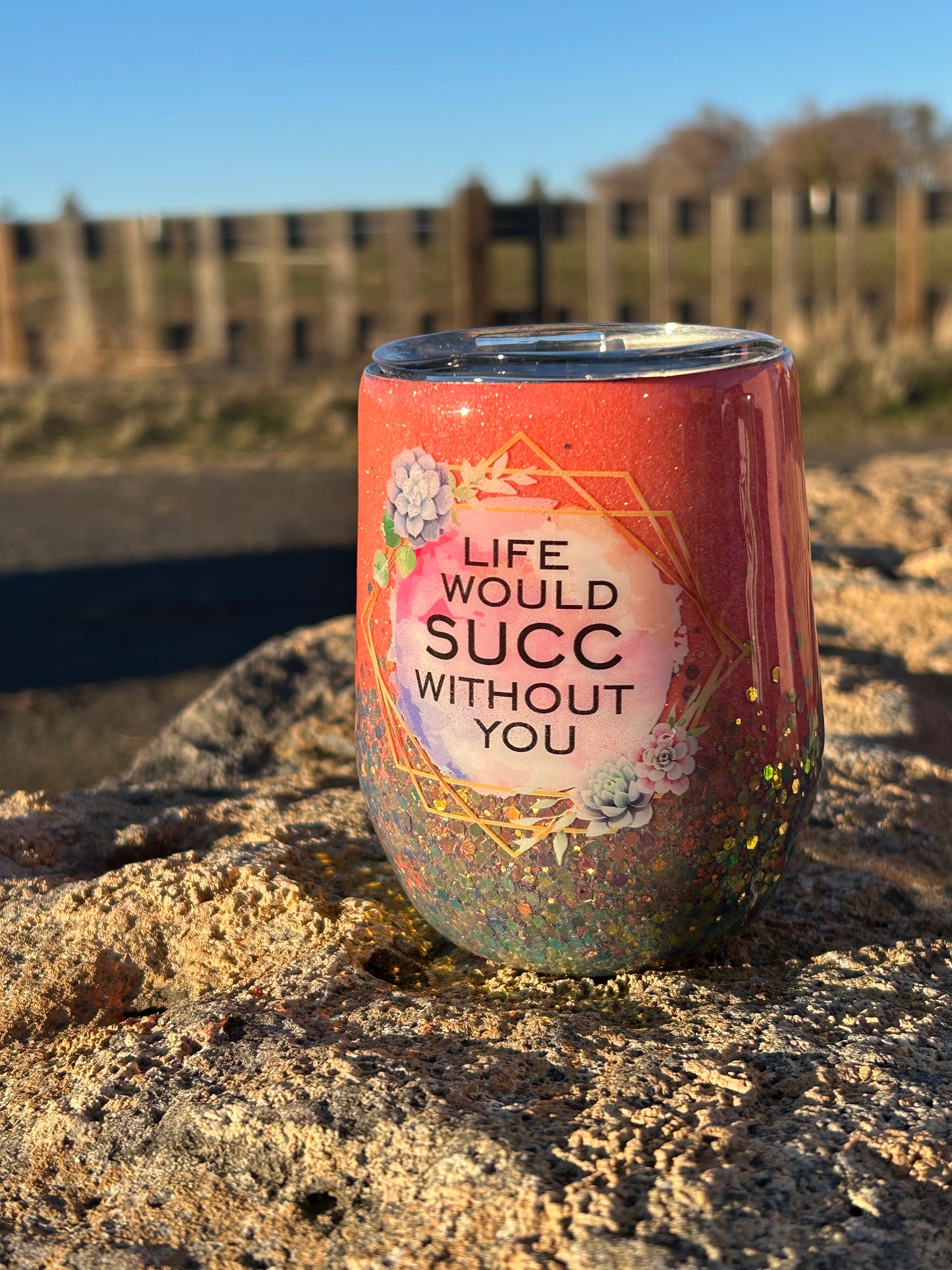 Life Would Succ Without You Tumbler