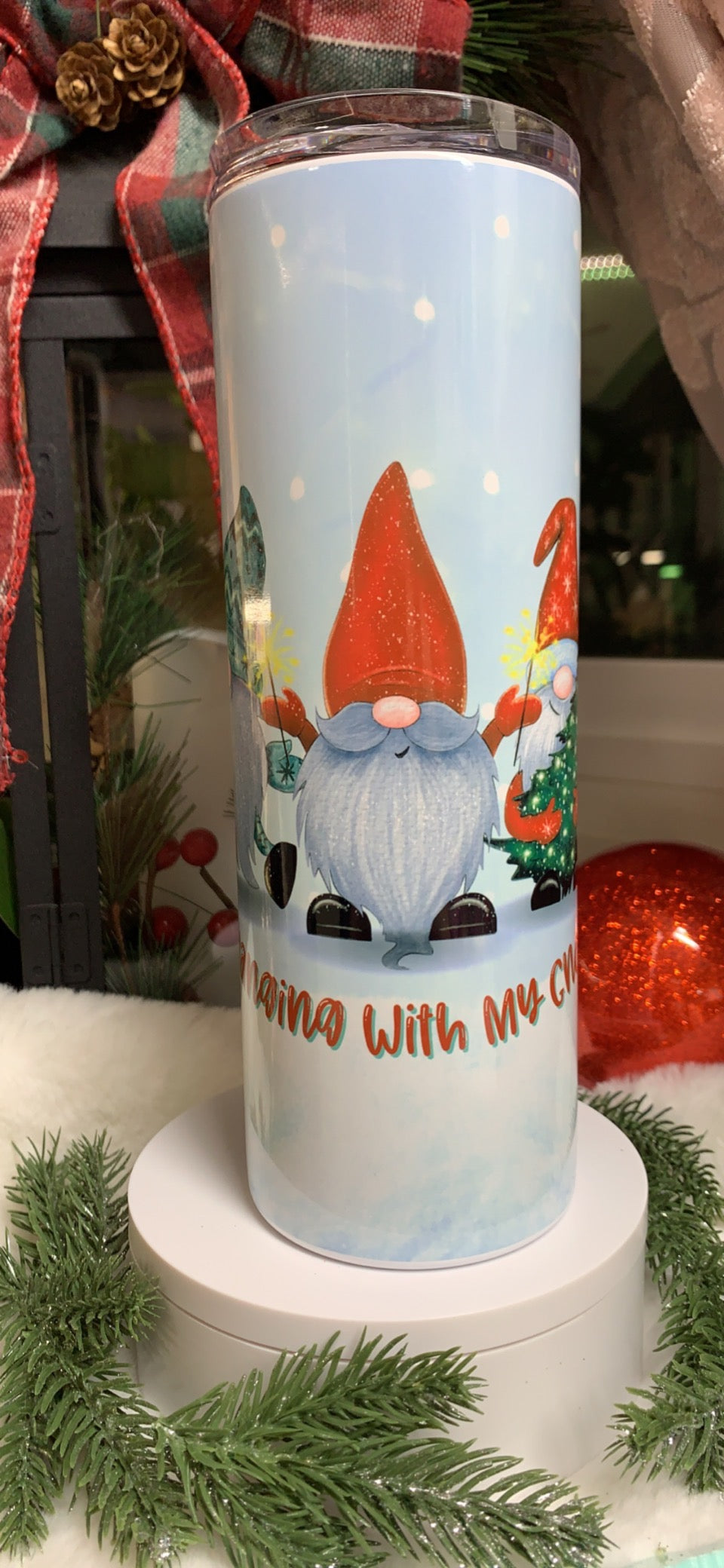 Hanging With My Gnomies 20oz Skinny Sublimated Christmas Tumbler