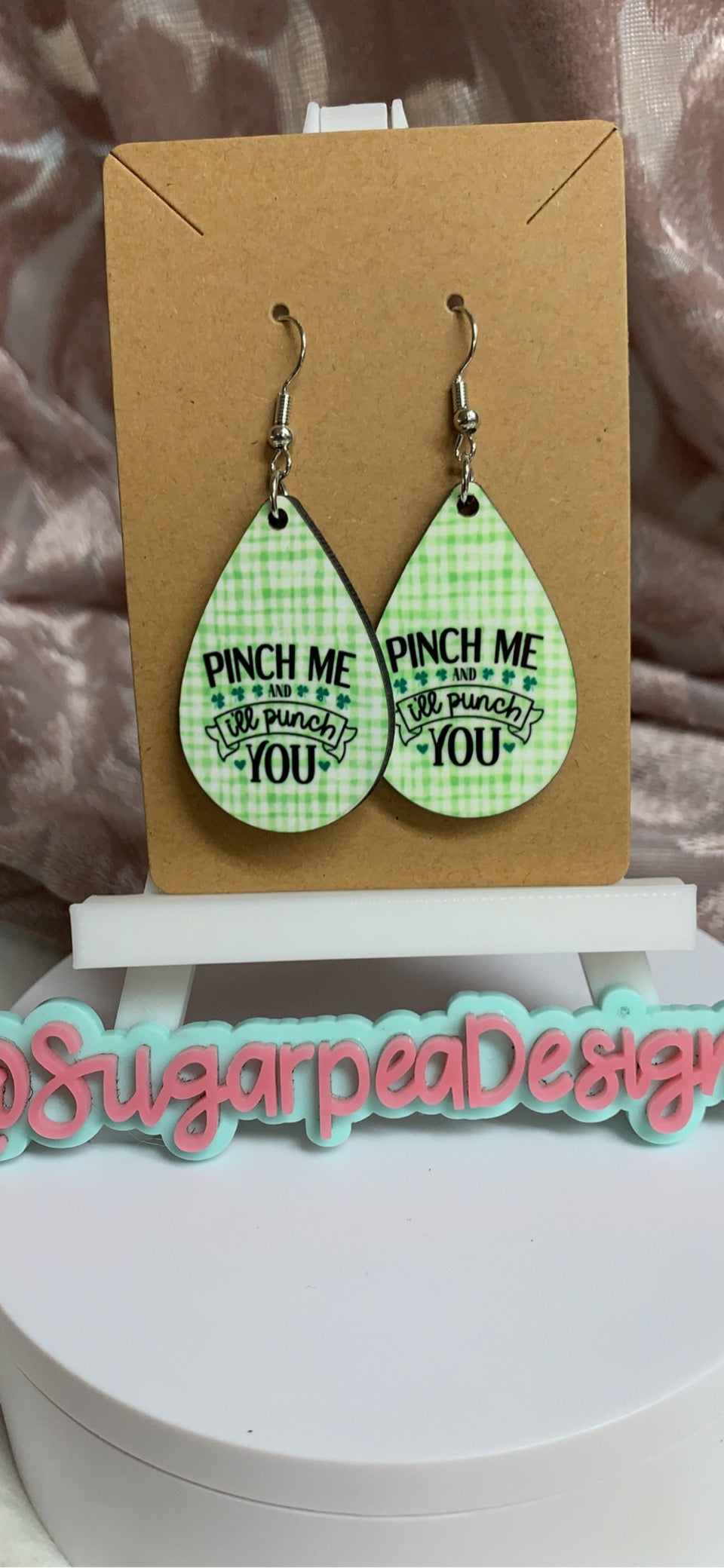 Pinch Me and I'll Punch You Earrings