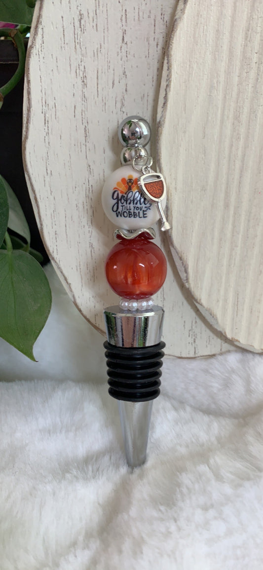 Gobble Til You Wobble- Thanksgiving Wine Bottle Stopper-